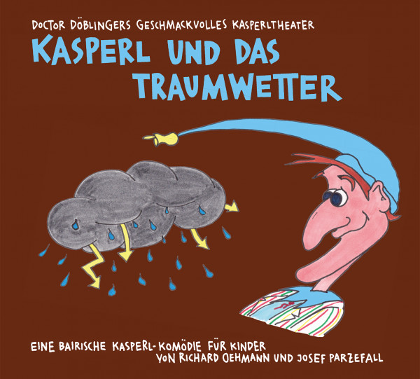 Kasperl und das Traumwetter